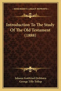 Introduction To The Study Of The Old Testament (1888) - Paperback