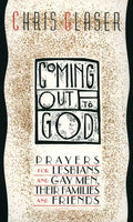 Coming Out to God: Prayers for Lesbians and Gay Men, Their Families and Friends - Paperback