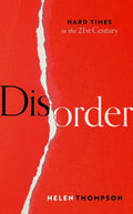 Disorder: Hard Times in the 21st Century - Hardcover