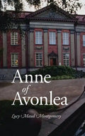 Anne of Avonlea, Large-Print Edition - Hardcover