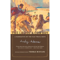 The Log of a Cowboy: A Narrative of the Old Trail Days - Paperback