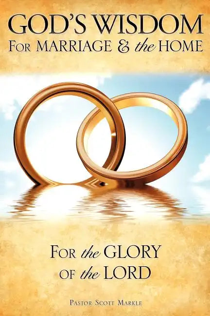 God's Wisdom for Marriage & the Home - Paperback