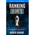 Ranking Secrets: The Underground Playbook for Generating Unlimited Traffic, Leads & Sales Without Spending a Dime on Paid Ads - Paperback