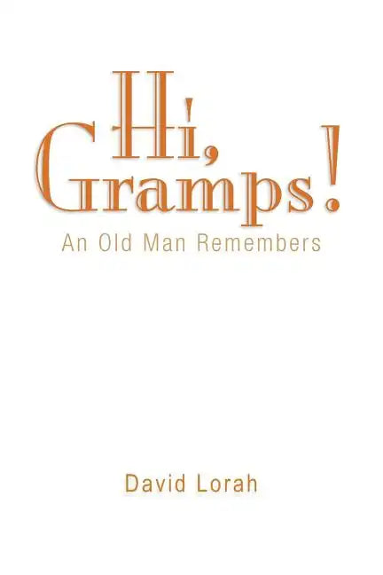 Hi, Gramps! - Paperback