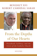 From the Depths of Our Hearts: Priesthood, Celibacy and the Crisis of the Catholic Church - Hardcover