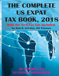 The Complete US Expat Tax Book, 2018: With the New Tax law update - Paperback