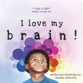 I love my brain! - Paperback