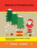 Spanish at Christmas time: Spanish activity book for children of all ages learning Spanish - Paperback