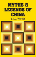 Myths & Legends of China - Hardcover