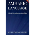 Amharic Language Mini Vocabulary Builder - Paperback