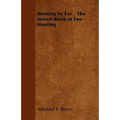 Hunting by Ear - The Sound-Book of Fox-Hunting - Paperback