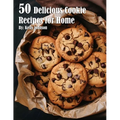 50 Delicious Cookie Recipes for Home - Paperback