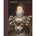 The Royals: Tudors to Windsors - Hardcover