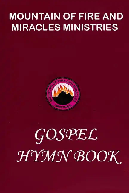 Mountain of Fire and Miracles Ministries Gospel Hymn Book - Paperback