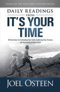 Daily Reading from It's Your Time: 90 Devotions for Activating Your Faith, Achieving Your Dreams, and Increasing in Gods Favor - Paperback