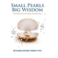 Small Pearls Big Wisdom: 365 reflections on the heart of being human - Hardcover