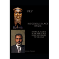 Indigenous Black Iraqis: Shaping Blackness in the Arab World From the Cushites to the Zanjs - Paperback