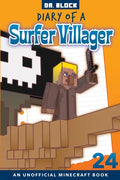 Diary of a Surfer Villager, Book 24: an unofficial Minecraft book - Paperback