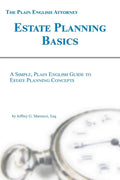 Estate Planning Basics: A Simple, Plain English Guide to Estate Planning Concepts - Paperback