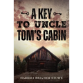 A Key to Uncle Tom's Cabin - Paperback