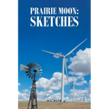 Prairie Moon: Sketches - Paperback