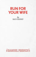 Run For Your Wife - A Comedy - Paperback