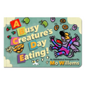 A Busy Creature's Day Eating! - Board Book