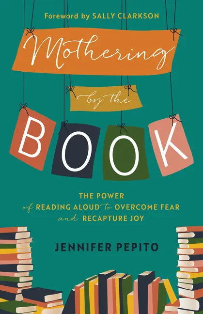 Mothering by the Book - Hardcover
