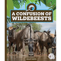 A Confusion of Wildebeests - Library Binding