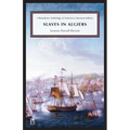 Slaves in Algiers; Or, a Struggle for Freedom - Paperback