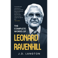 The Complete Works Of Leonard Ravenhill - Hardcover