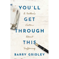 You'll Get Through This: A Father's Letters About Suffering - Paperback