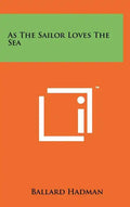 As the Sailor Loves the Sea - Hardcover