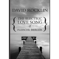 The Electric Love Song of Fleischl Berger - Hardcover