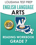 LOUISIANA TEST PREP English Language Arts Reading Workbook Grade 7: Covers the Literature and Informational Text Reading Standards - Paperback
