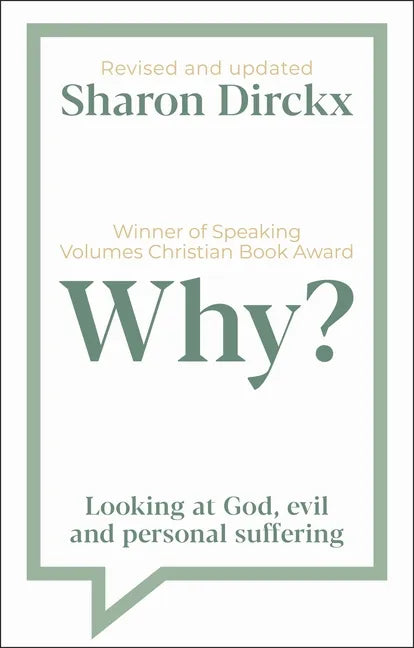 Why?: Looking at God, Evil & Personal Suffering - Paperback