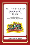 The Best Ever Book of Auditor Jokes: Lots and Lots of Jokes Specially Repurposed for You-Know-Who - Paperback