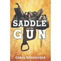 The Saddle and the Gun - Paperback