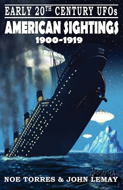 Early 20th Century UFOs: American Sightings (1900-1919) - Paperback