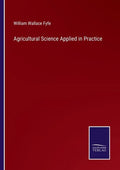 Agricultural Science Applied in Practice - Paperback