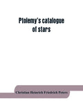 Ptolemy's catalogue of stars: a revision of the Almagest - Paperback