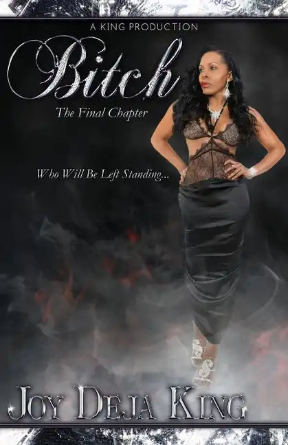 Bitch The Final Chapter - Paperback