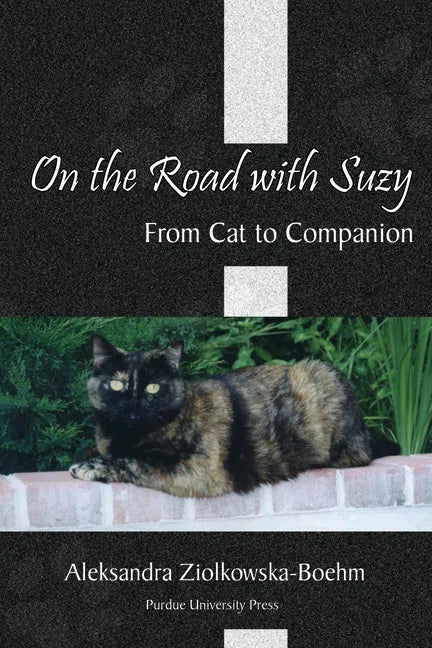 On the Road with Suzy: From Cat to Companion - Paperback
