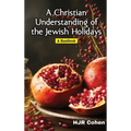 A Christian Understanding of the Jewish Holidays: A Handbook - Hardcover