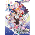 Suppose a Kid from the Last Dungeon Boonies Moved to a Starter Town 12 (Manga) - Paperback