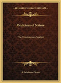 Medicines of Nature: The Thomsonian System - Hardcover