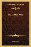 The Hidden Bible - Hardcover