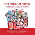 The First Aid Family - An Early Introduction to First Aid - Paperback
