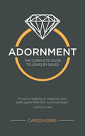 Adornment: The Complete Guide to Jewelry Sales - Paperback