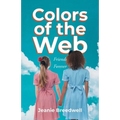 Colors of the Web: Friends Forever - Paperback